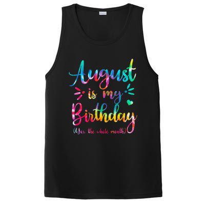 August Is My Birthday Yes The Whole Month August Birthday PosiCharge Competitor Tank