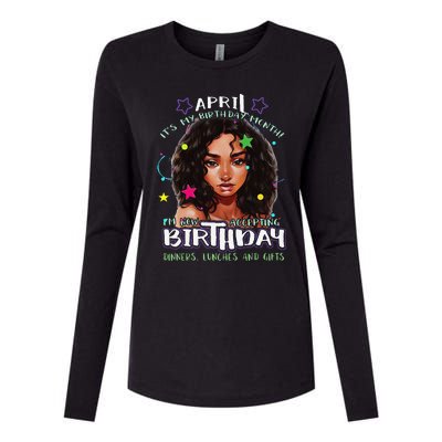 April It's My Birthday Month I'm Now Accepting Gifts Womens Cotton Relaxed Long Sleeve T-Shirt