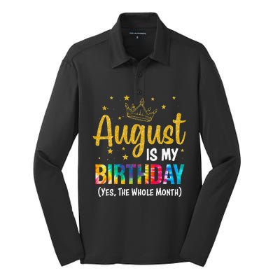 August Is My Birthday Yes The Whole Month August Birthday Silk Touch Performance Long Sleeve Polo