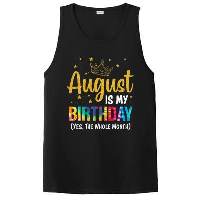 August Is My Birthday Yes The Whole Month August Birthday PosiCharge Competitor Tank