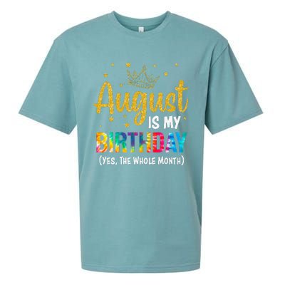 August Is My Birthday Yes The Whole Month August Birthday Sueded Cloud Jersey T-Shirt