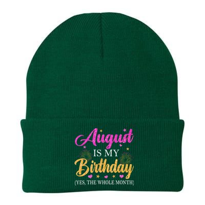 August Is My Birthday Yes The Whole Month Funny August Bday Knit Cap Winter Beanie