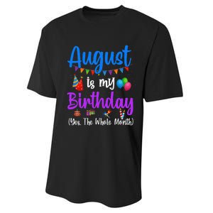 August Is My Birthday Yes The Whole Month Funny August Bday Performance Sprint T-Shirt