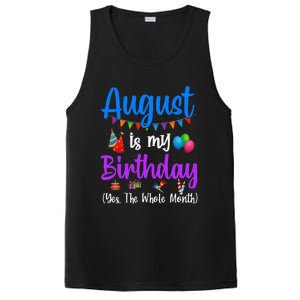 August Is My Birthday Yes The Whole Month Funny August Bday PosiCharge Competitor Tank