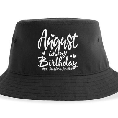 August Is My Birthday Yes The Whole Month Funny Birthday Gif Sustainable Bucket Hat