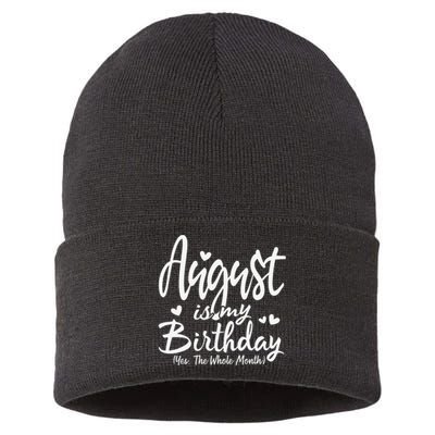 August Is My Birthday Yes The Whole Month Funny Birthday Gif Sustainable Knit Beanie