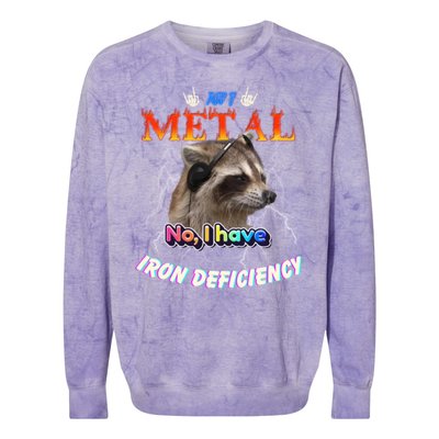 Am I Metal No I Have Iron Deficiency Meme Colorblast Crewneck Sweatshirt