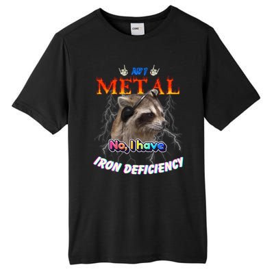 Am I Metal No I Have Iron Deficiency Meme Tall Fusion ChromaSoft Performance T-Shirt