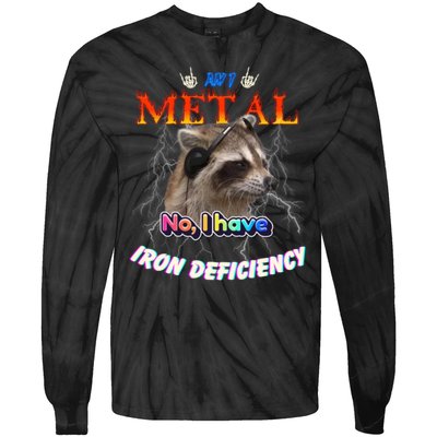 Am I Metal No I Have Iron Deficiency Meme Tie-Dye Long Sleeve Shirt