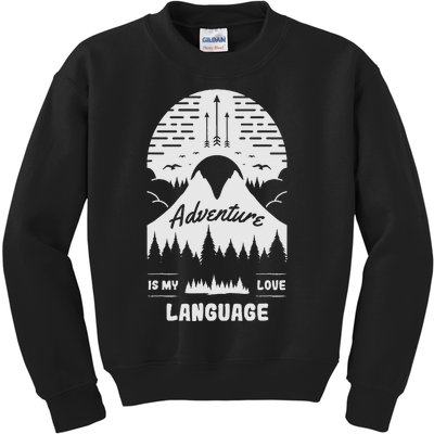 Adventure is My Love Language Hiking and Camping Kids Sweatshirt