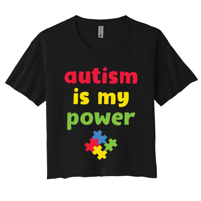 Autism Is My Power Autism Awareness Women's Crop Top Tee