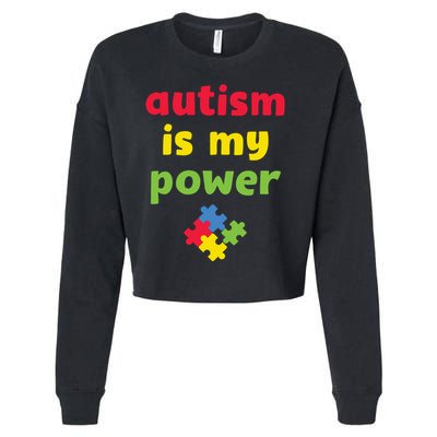 Autism Is My Power Autism Awareness Cropped Pullover Crew