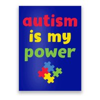 Autism Is My Power Autism Awareness Poster
