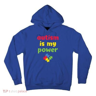 Autism Is My Power Autism Awareness Tall Hoodie