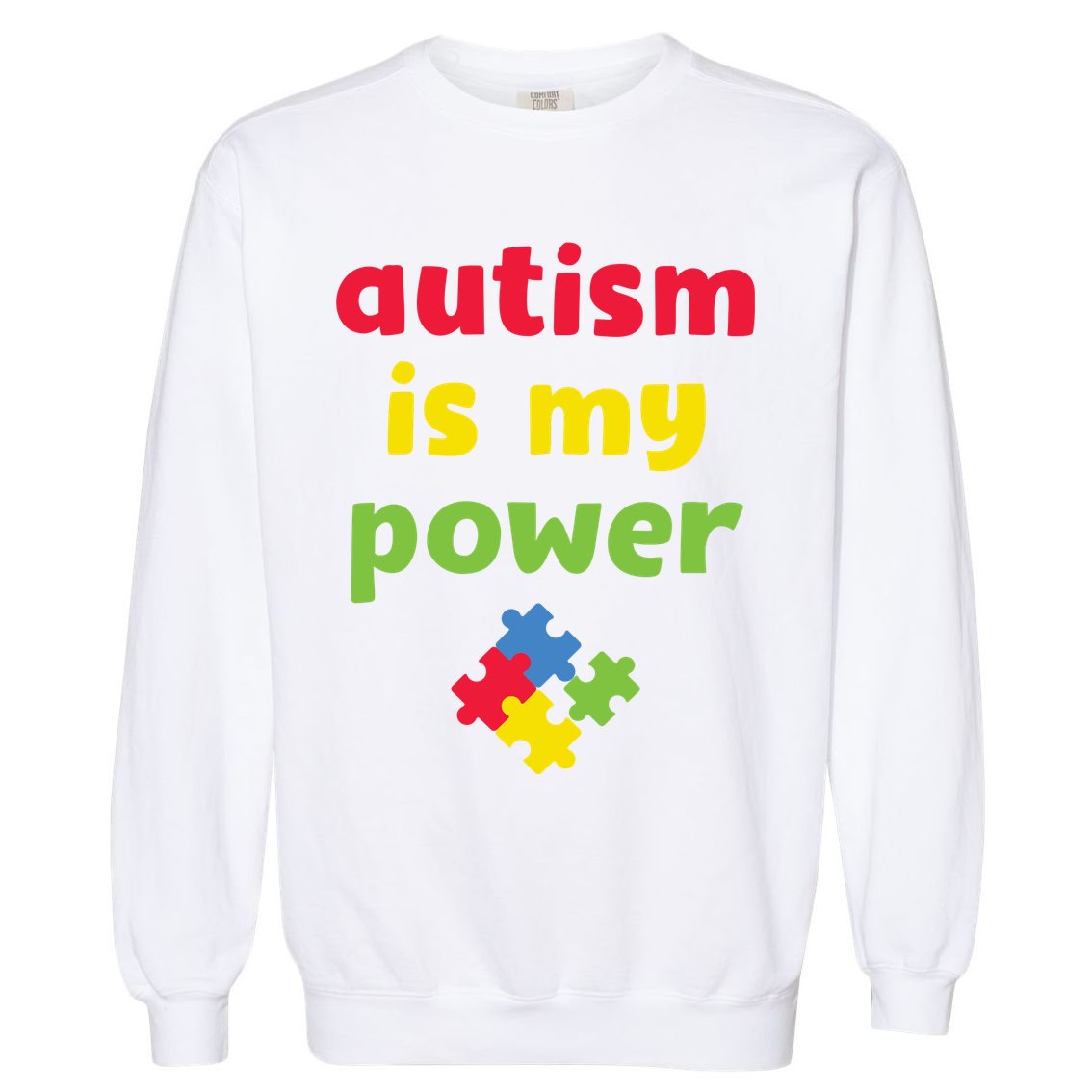 Autism Is My Power Autism Awareness Garment-Dyed Sweatshirt