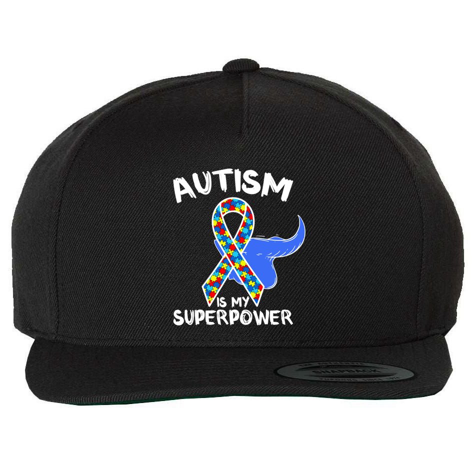 Autism Is My Superpower Awareness Support Family Autism Meaningful Gift Wool Snapback Cap