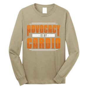 Advocacy Is My Cardio Legal Services Future Victim Advocate Long Sleeve Shirt