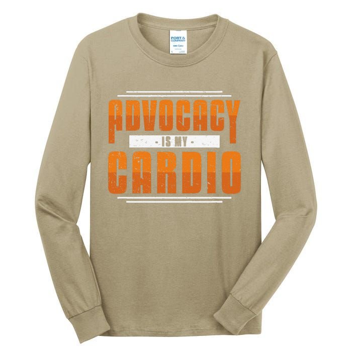 Advocacy Is My Cardio Legal Services Future Victim Advocate Tall Long Sleeve T-Shirt