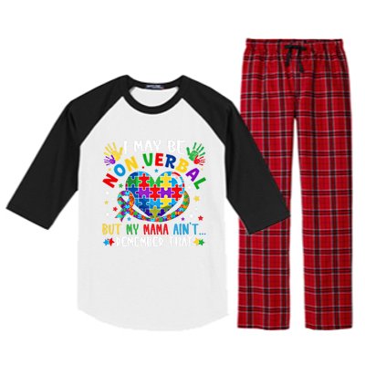 Autism I May Be Non Verbal But My Mama AinT Remember That Cool Gift Raglan Sleeve Pajama Set