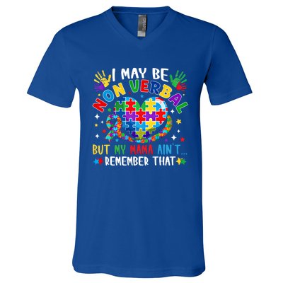 Autism I May Be Non Verbal But My Mama AinT Remember That Cool Gift V-Neck T-Shirt