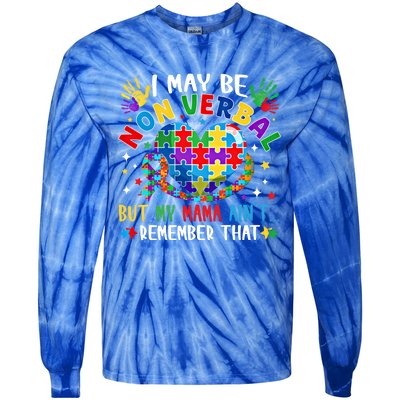 Autism I May Be Non Verbal But My Mama AinT Remember That Cool Gift Tie-Dye Long Sleeve Shirt