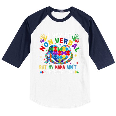 Autism I May Be Non Verbal But My Mama AinT Remember That Cool Gift Baseball Sleeve Shirt