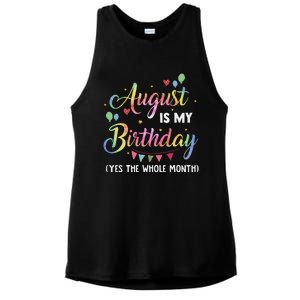 August Is My Birthday Yes The Whole Month August Birthday Ladies PosiCharge Tri-Blend Wicking Tank