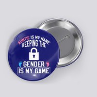 Auntie Is My Name Keeping Gender Is My Game Baby Reveal Button