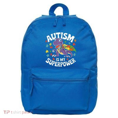 Autism Is My Superpower Strong Velociraptor Autism Awareness Funny Gift 16 in Basic Backpack
