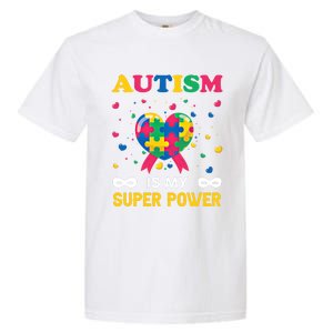 Autism Is My Super Power Autism Day Love Puzzle Support Gift Garment-Dyed Heavyweight T-Shirt