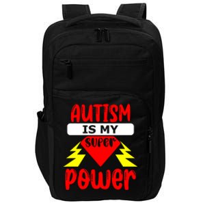 Autism Is My Super Power Gift Impact Tech Backpack