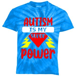 Autism Is My Super Power Gift Kids Tie-Dye T-Shirt