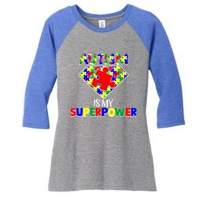 Autism Is My Superpower Autist Asd Disorder Autism Meaningful Gift Women's Tri-Blend 3/4-Sleeve Raglan Shirt