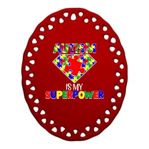 Autism Is My Superpower Autist Asd Disorder Autism Meaningful Gift Ceramic Oval Ornament