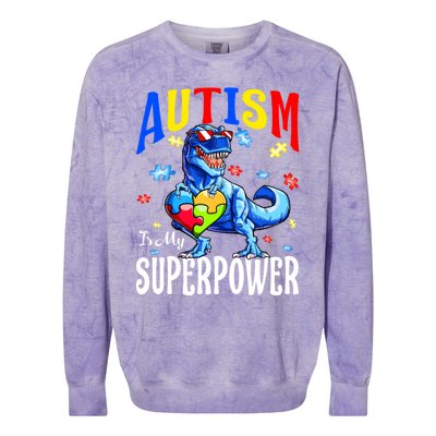 Autism Is My Super Power Autism Awareness Dinosaur Gift Colorblast Crewneck Sweatshirt