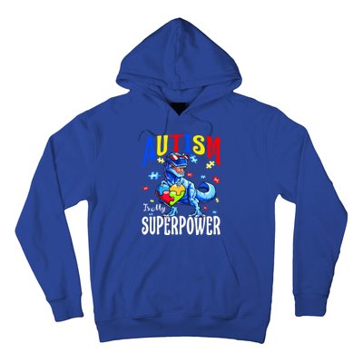 Autism Is My Super Power Autism Awareness Dinosaur Gift Hoodie