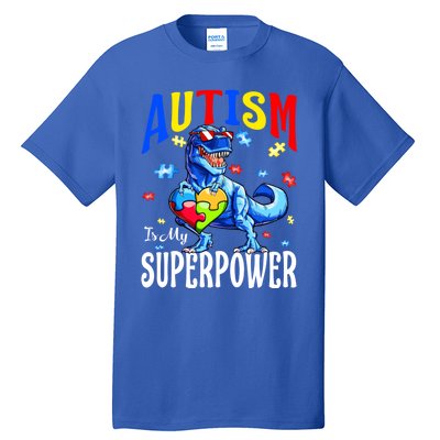 Autism Is My Super Power Autism Awareness Dinosaur Gift Tall T-Shirt