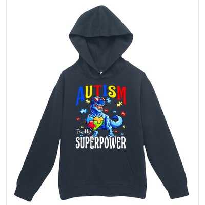 Autism Is My Super Power Autism Awareness Dinosaur Gift Urban Pullover Hoodie