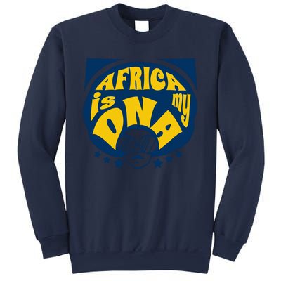 Africa Is My DNA Black History Month Sweatshirt