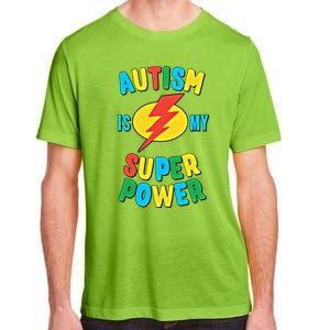 Autism Is My Superpower Gift Adult ChromaSoft Performance T-Shirt