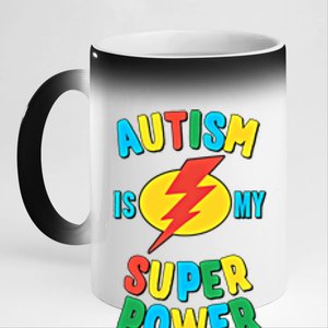 Autism Is My Superpower Gift 11oz Black Color Changing Mug