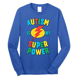 Autism Is My Superpower Gift Long Sleeve Shirt