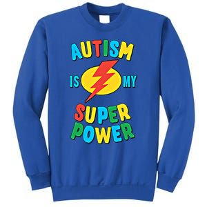 Autism Is My Superpower Gift Sweatshirt