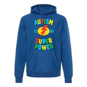 Autism Is My Superpower Gift Premium Hoodie