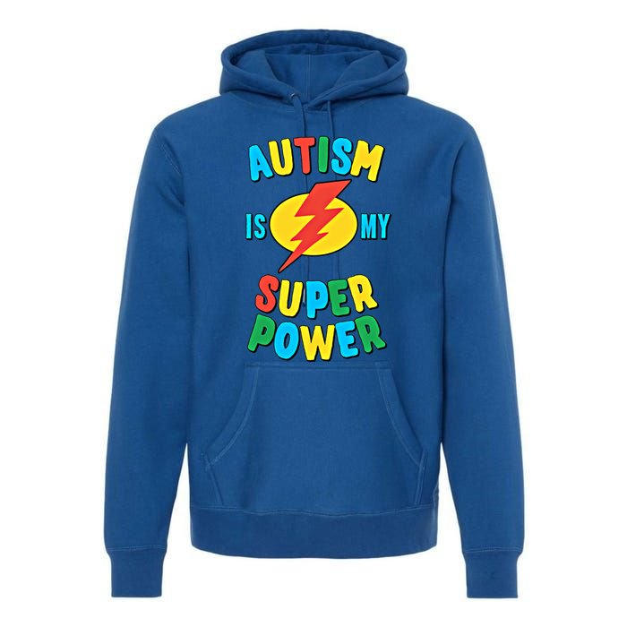 Autism Is My Superpower Gift Premium Hoodie