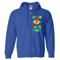 Autism Is My Superpower Gift Full Zip Hoodie