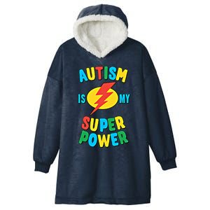 Autism Is My Superpower Gift Hooded Wearable Blanket