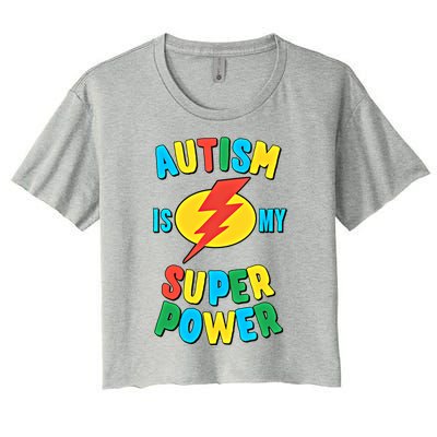 Autism Is My Superpower Gift Women's Crop Top Tee