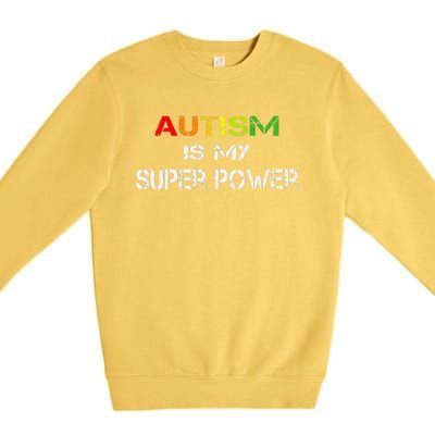 Autism Is My Super Power, Autism Awareness Gift For Premium Crewneck Sweatshirt