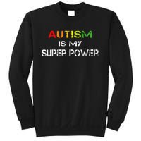 Autism Is My Super Power, Autism Awareness Gift For Sweatshirt